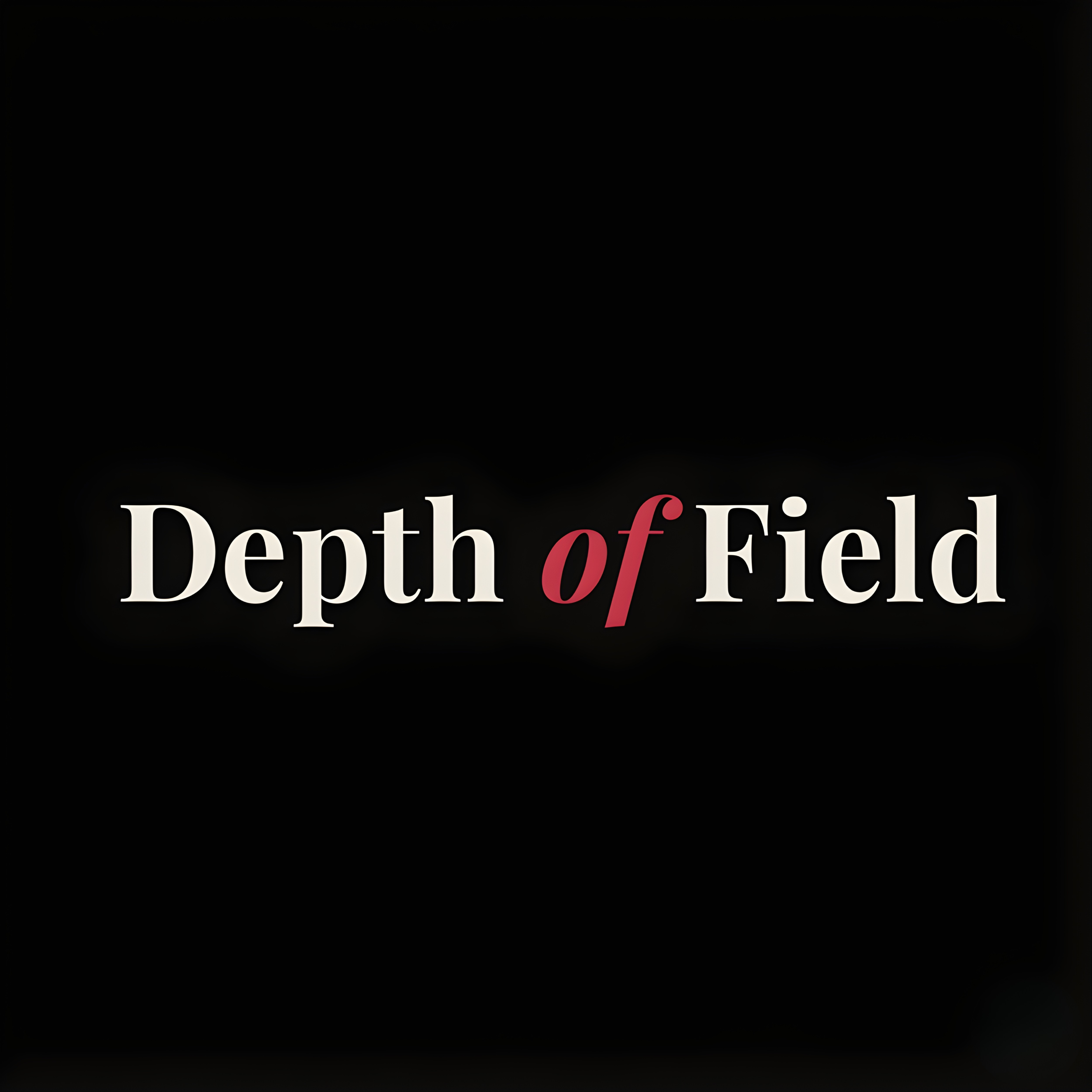 Depth of Field